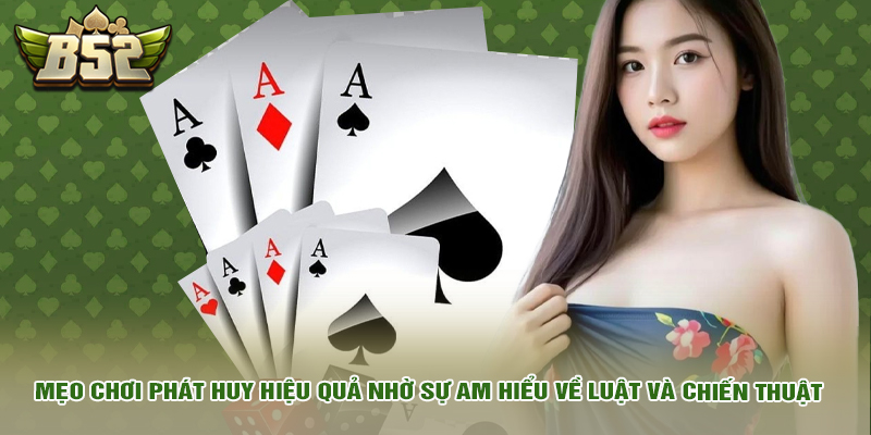 Mẹo Chơi Tiến Lên Miền Nam Cho Các Ván Bài Đỉnh Nhất 1 Mẹo chơi tiến lên miền nam phát huy nhờ sự am hiểu về chiến thuật.