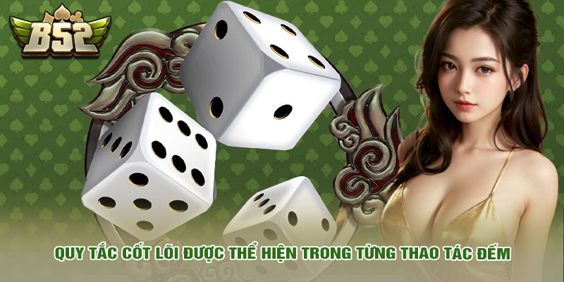 Cách Đếm Bài Xì Dách Chuẩn Cao Thủ Kỹ Thuật Cân Não Nhà Cái 2 Quy tắc cốt lõi được thể hiện trong từng thao tác đếm