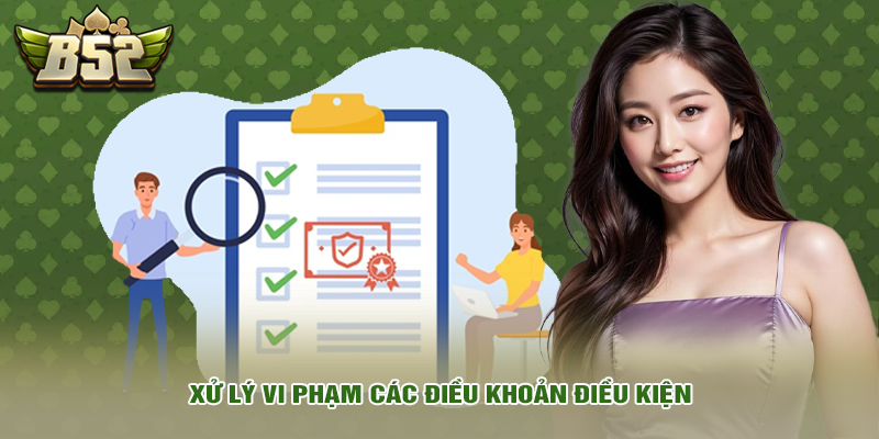 Điều khoản điều kiện 6 Xử lý vi phạm các điều khoản điều kiện