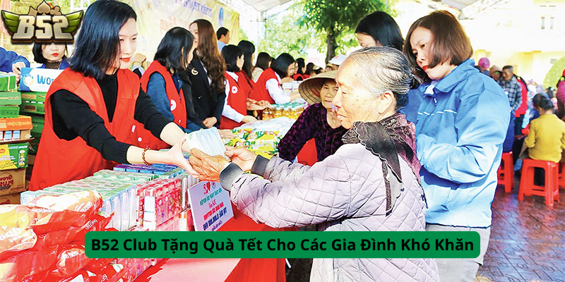 b52 club 8 B52 Club Tặng Quà Tết Cho Các Gia Đình Khó Khăn